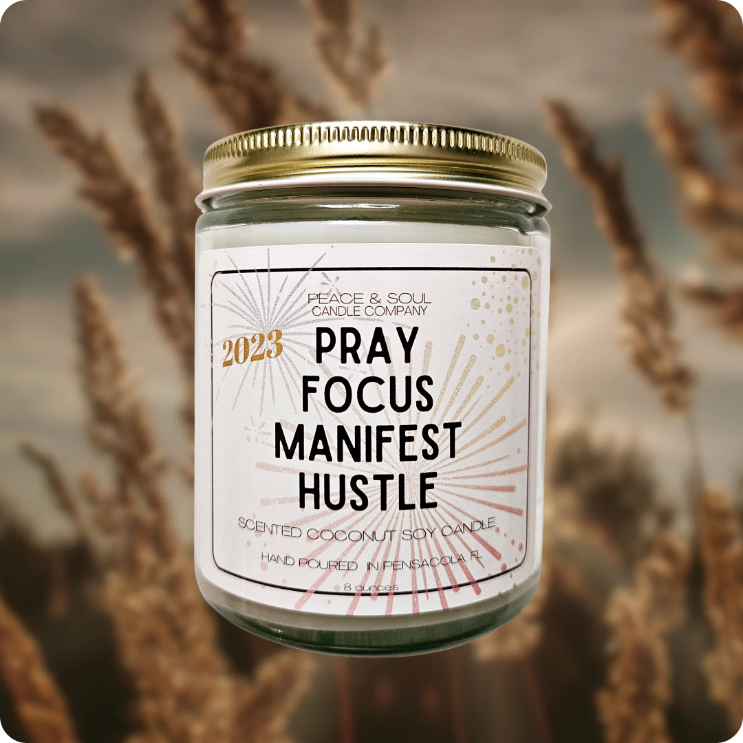 PRAY FOCUS MANIFEST HUSTLE