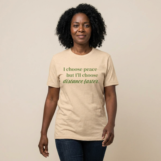 I choose peace but I'll choose distance faster Tee | Graphic Tee