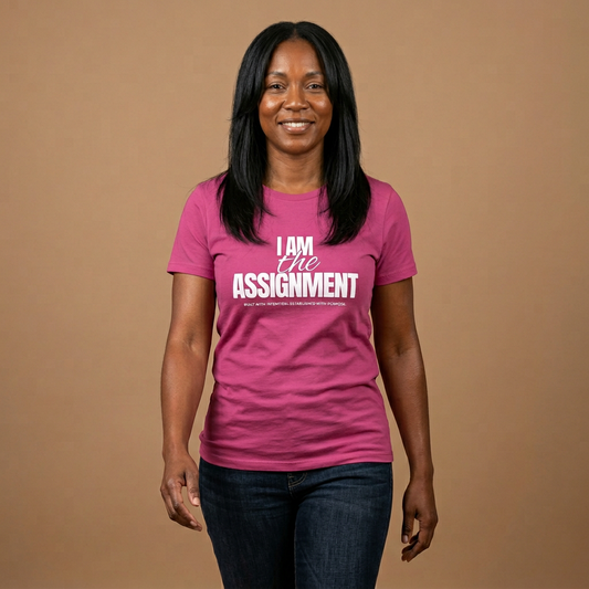 I Am The Assignment Women's T-Shirt — Motivational Pink Tee for Confident Women