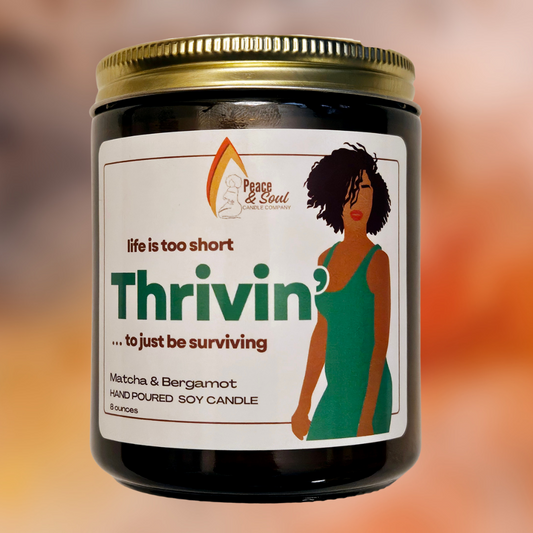 I AM THRIVIN' GROUNDED EARTHY SCENTED NATURAL SOY CANDLE